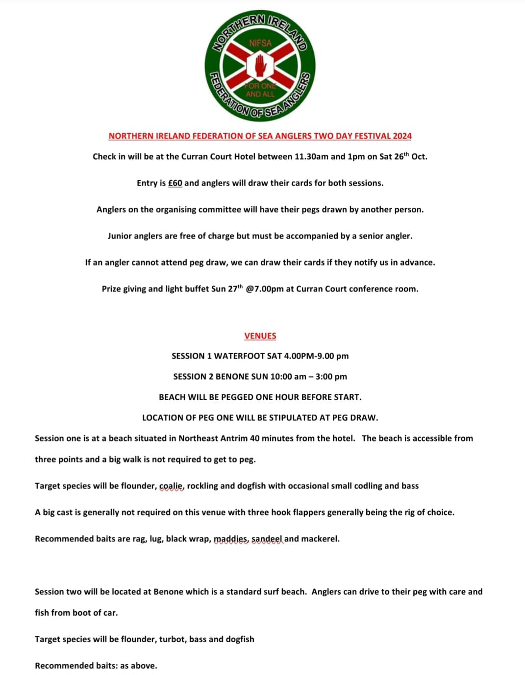 Here are a few finalised details of our upcoming two day competition for any visiting anglers